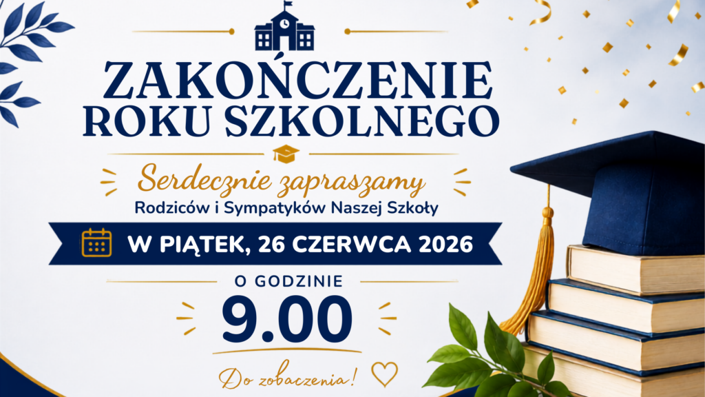 Zakończenie roku szkolnego 2025/2026